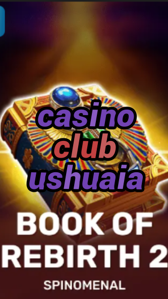 casino club ushuaia-trdjkmsxjksdss.com